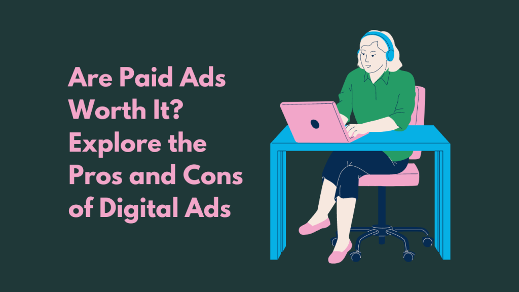 Are Paid Ads Worth It? A Digital Marketing Specialist's Perspective on Facebook and Google Ads
